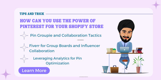 How Can You Use The Power Of Pinterest For Your Shopify Store