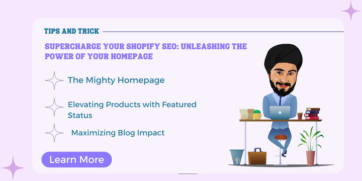 Supercharge Your Shopify SEO: Unleashing the Power of Your Homepage